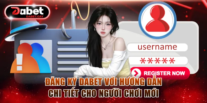 Đăng ký Dabet
