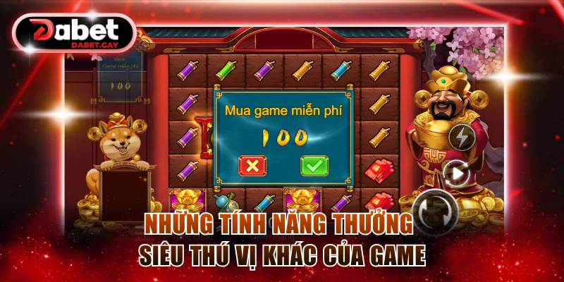 Những tính năng thưởng siêu thú vị khác của game