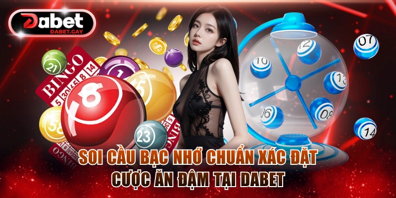 Soi cầu bạc nhớ